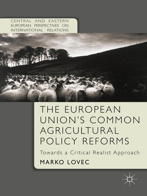 cover image of The European Union's Common Agricultural Policy Reforms